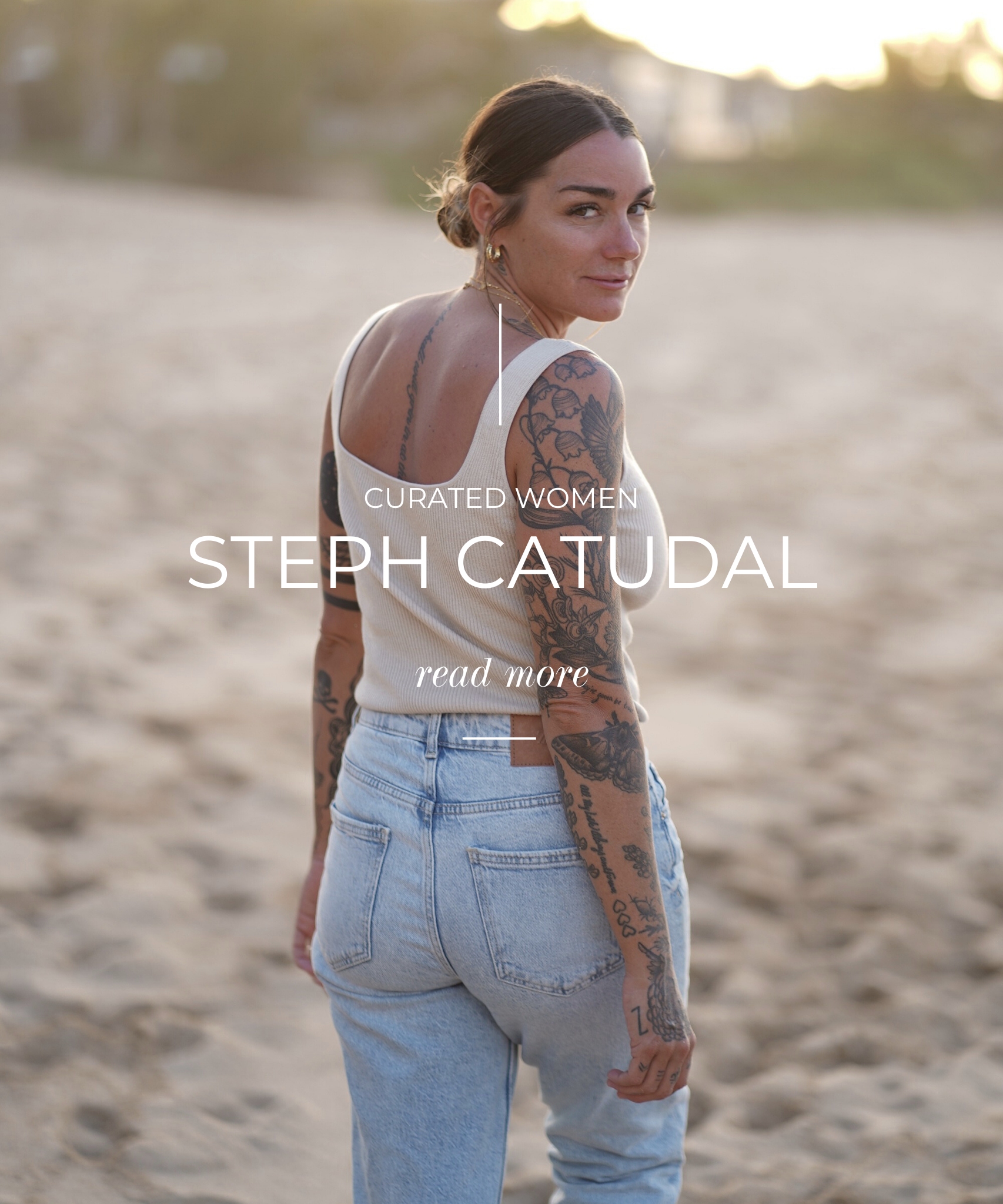 CURATED WOMEN: STEPH CATUDAL